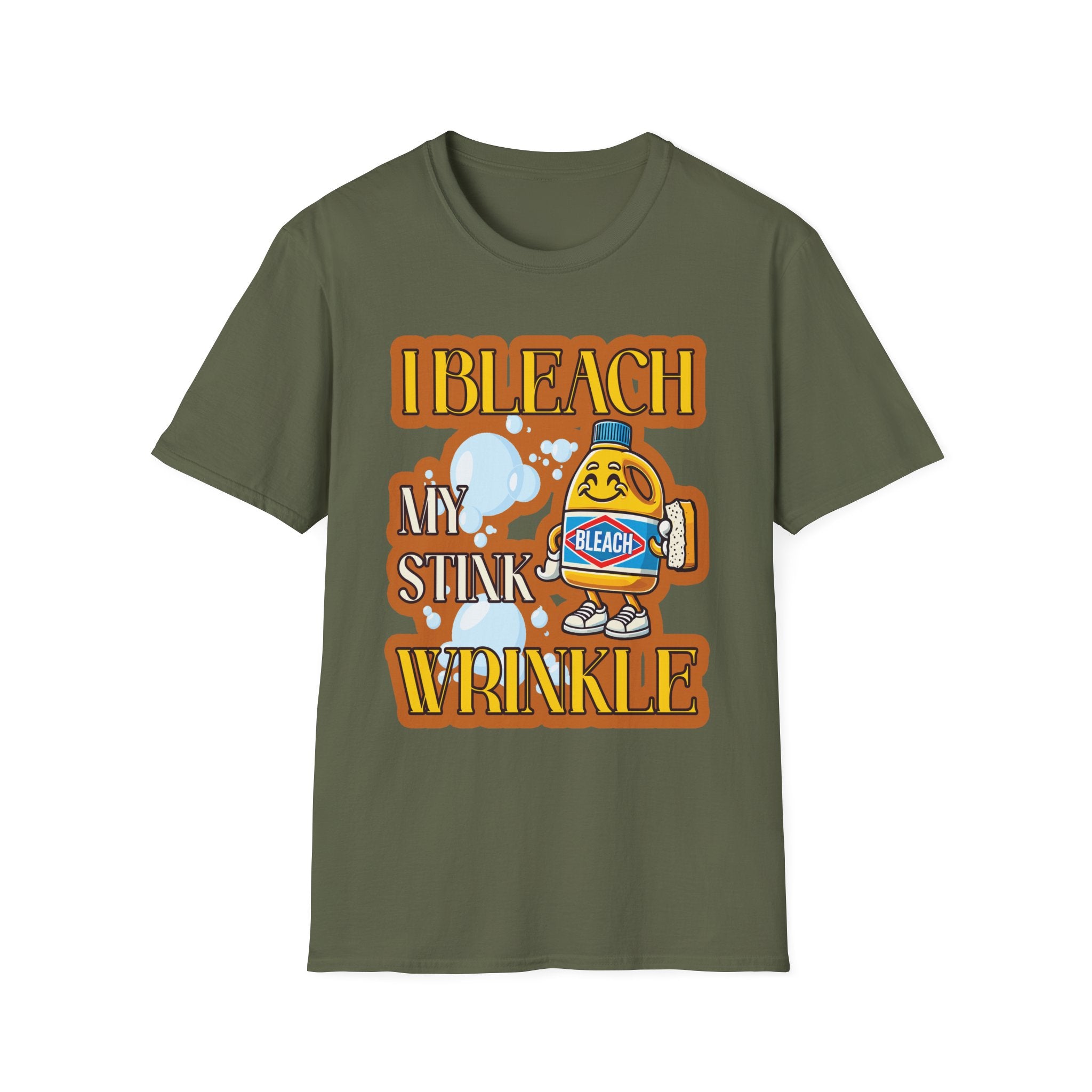 I Bleach My Stink Wrinkle | Funny Raunchy Anal Bleaching Hygiene Humor Gift T-Shirt