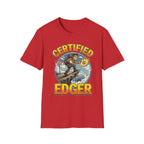 Certified Edger | Funny Adult Humor Raunchy Gift for Men T-Shirt
