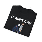 It Aint Gay If Its TSA | Funny Airport Security Adult Humor Gift T-Shirt