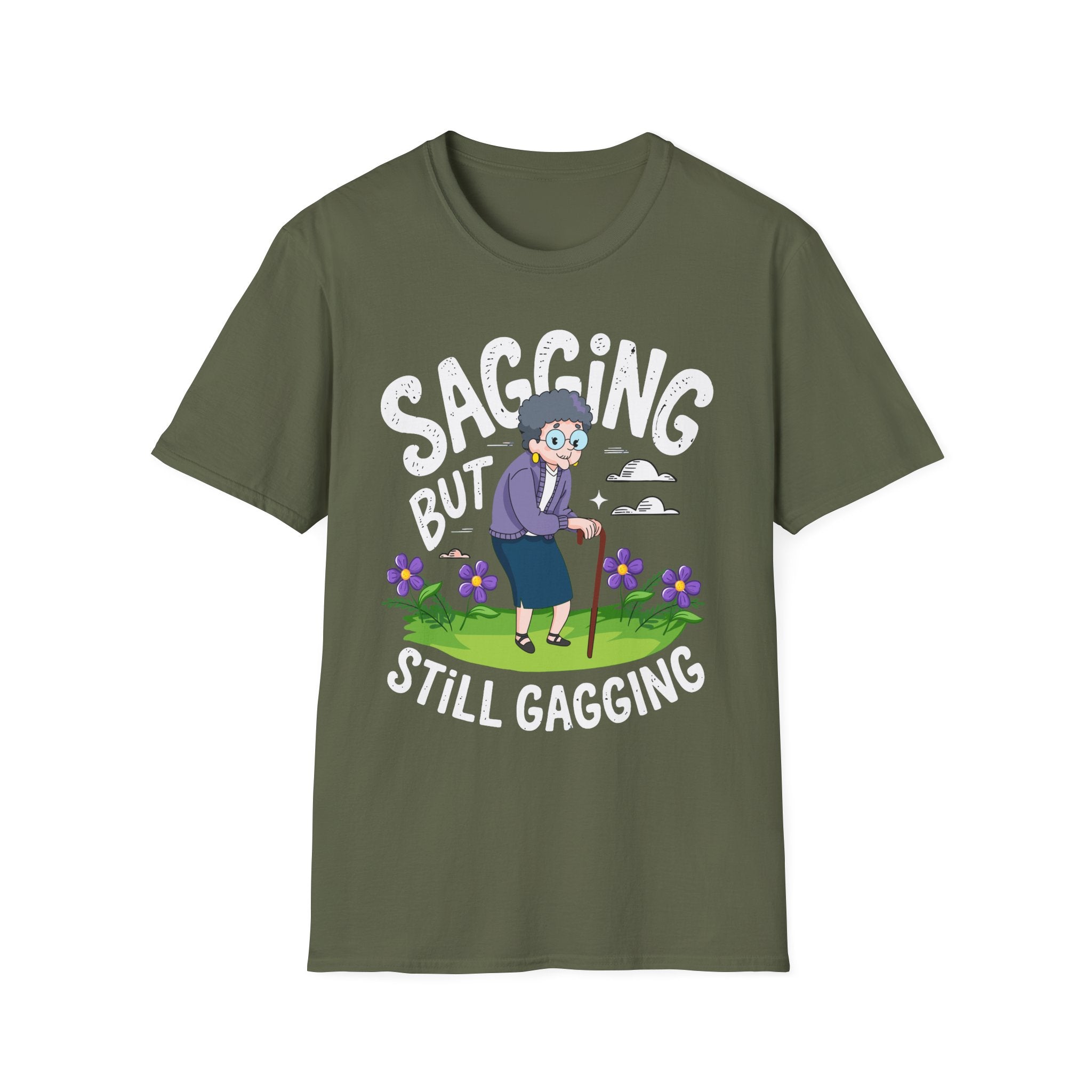 Sagging But Still Gagging | Funny Old Age Sexual Innuendo Raunchy Senior Gift T-Shirt