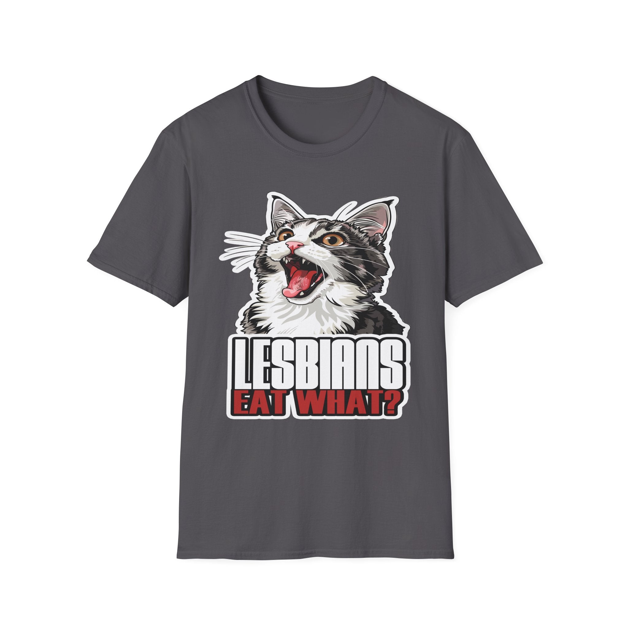 Lesbians Eat What!? | Funny Lesbian Joke LGBTQ Adult Humor Gift T-Shirt