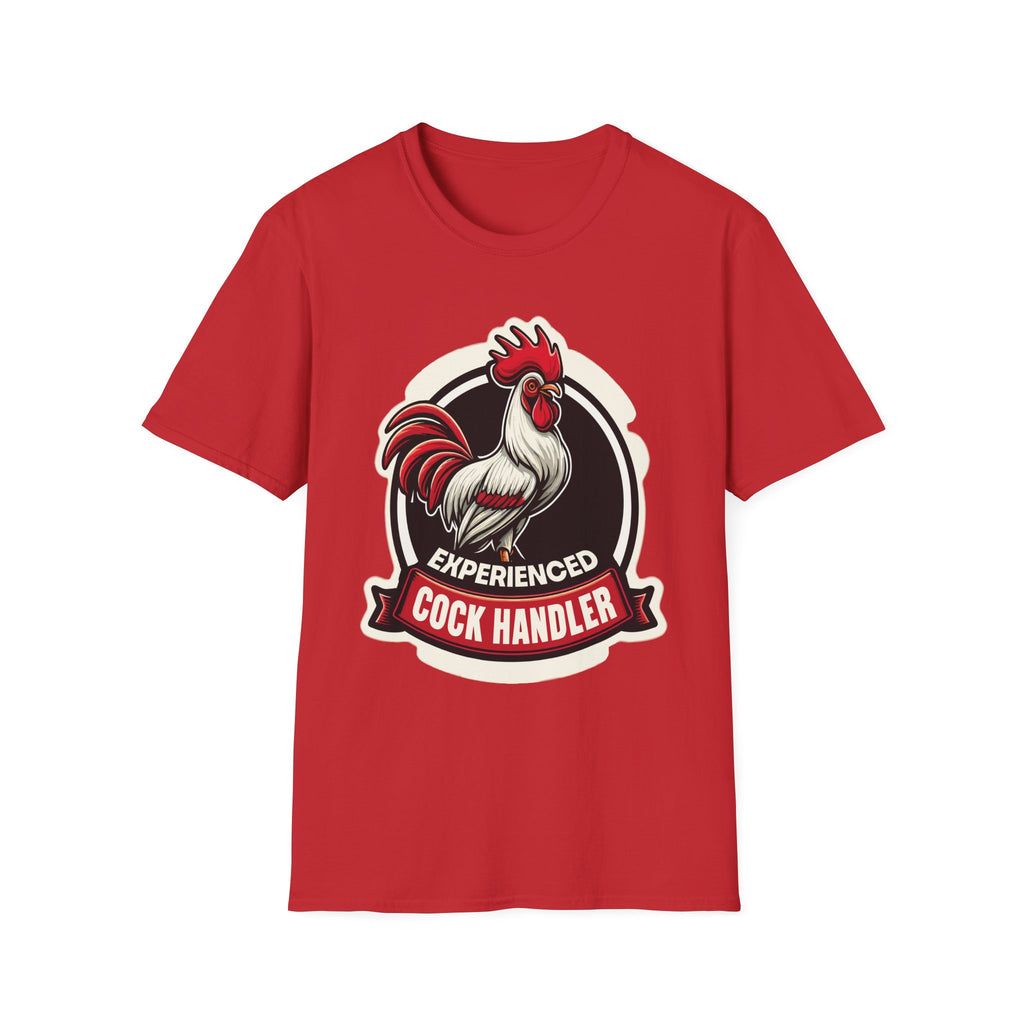 Experienced Cock Handler | Funny Raunchy Adult Humor T-Shirt