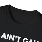 It Aint Gay If Its TSA | Funny Airport Security Adult Humor Gift T-Shirt