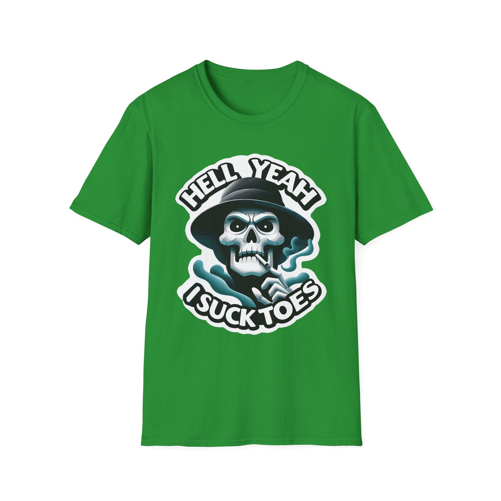 Hell Yeah I Suck Toes | Funny Adult Humor Raunchy Fetish Gift T-Shirt