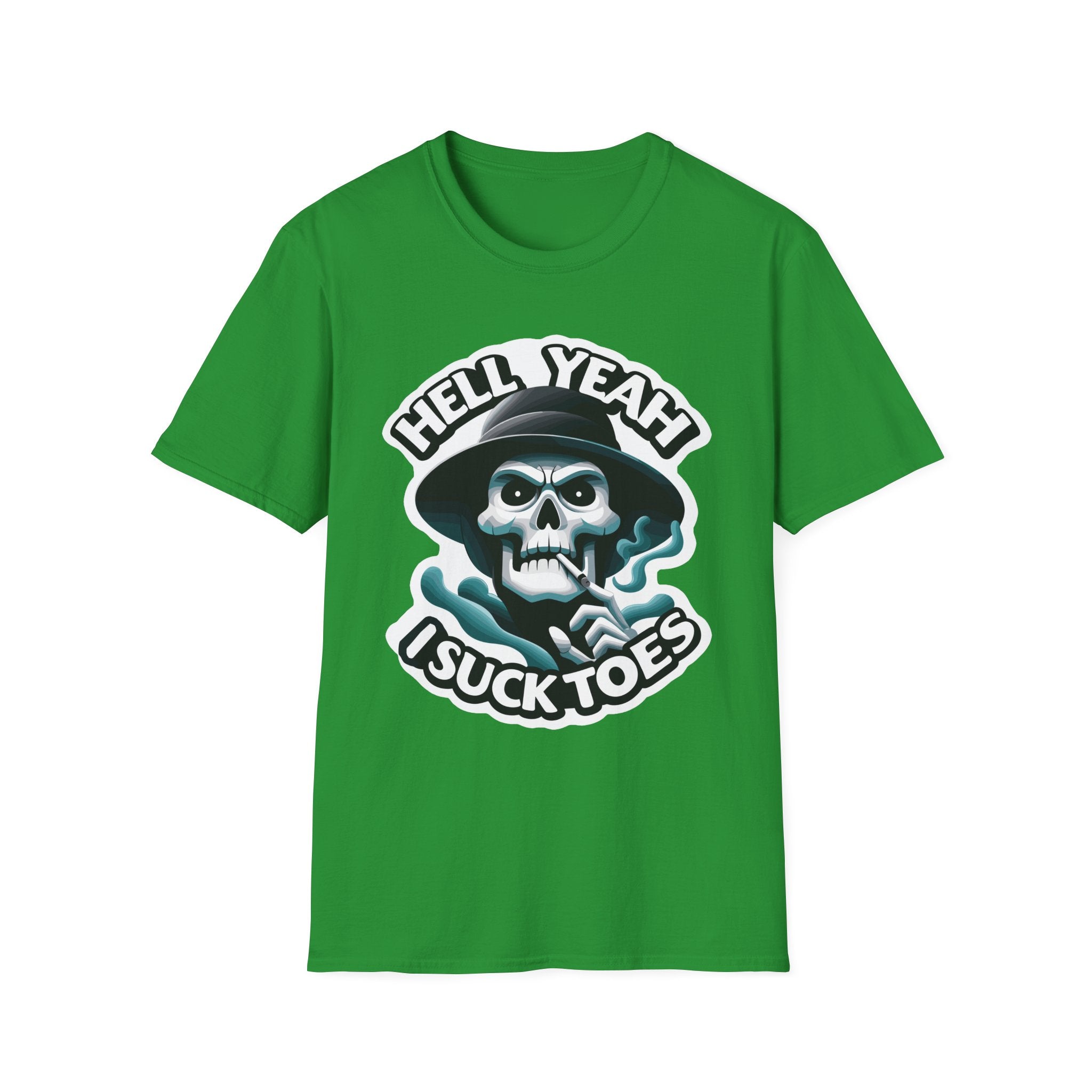 Hell Yeah I Suck Toes | Funny Adult Humor Raunchy Fetish Gift T-Shirt