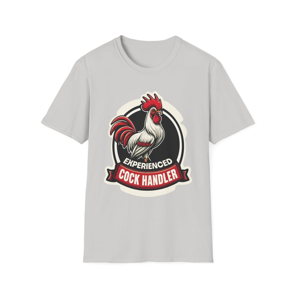 Experienced Cock Handler | Funny Raunchy Adult Humor T-Shirt