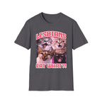 Lesbians Eat What!? | Funny LGBTQ Raunchy Sexual Innuendo Gift T-Shirt