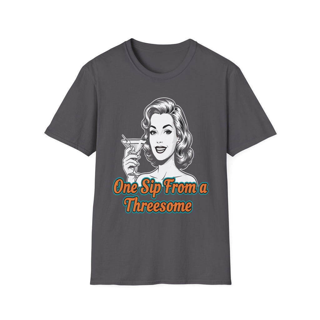 One Sip From A Threesome Funny Swinger Drinking Gag Gift T-Shirt