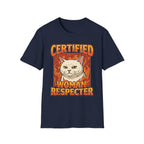 Certified Woman Respecter | Funny Adult Humor Sarcastic Gift for Men T-Shirt