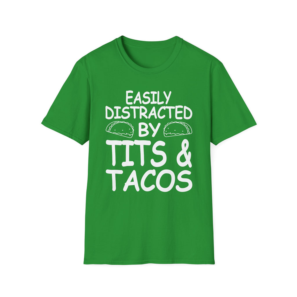 Easily Distracted By Tits And Tacos | Funny Raunchy Dirty Food Pun Adult Gift T-Shirt