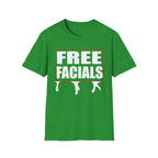 Free Facials | Funny Adult Humor Raunchy Joke Gift T-Shirt
