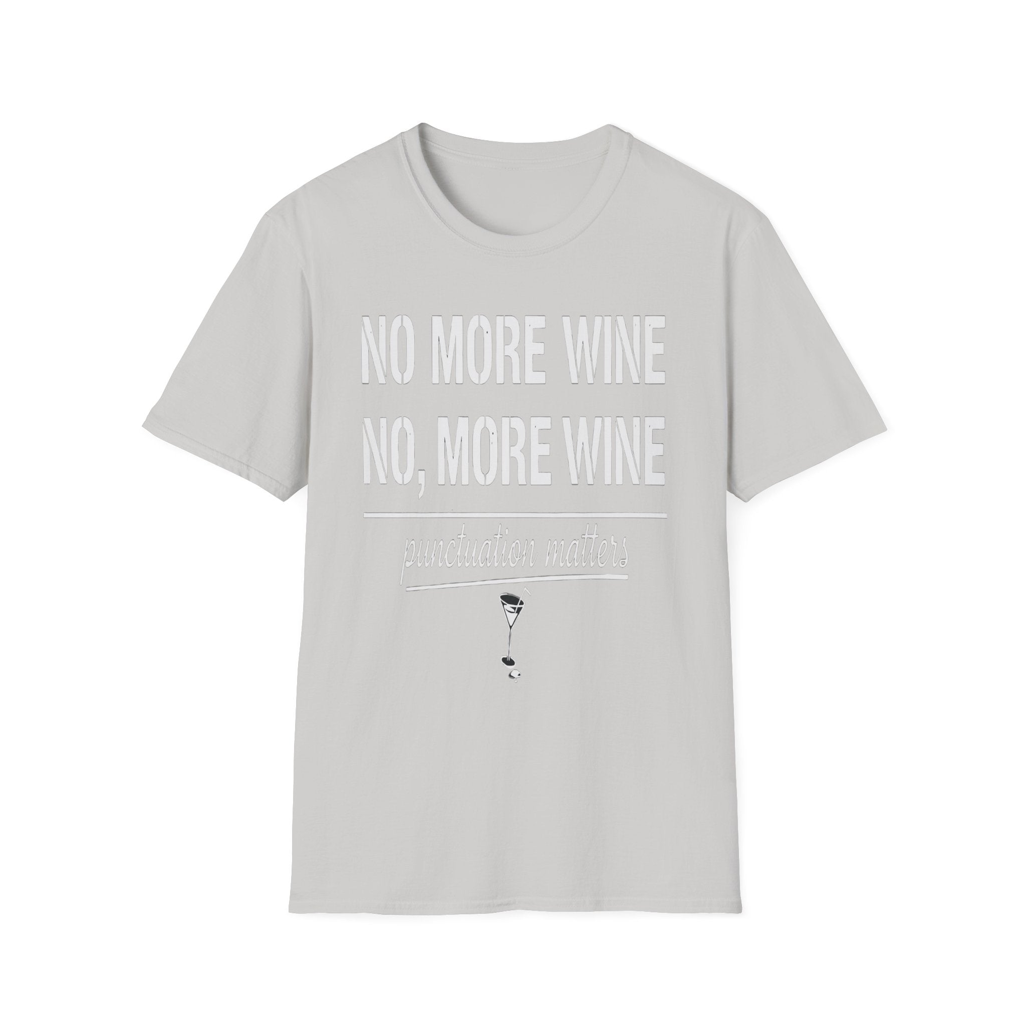 No More Wine Punctuation Matters | Funny Wine Lover Grammar Humor Gift T-Shirt