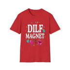 DILF Magnet | Funny Hot Dad Lover Flirty Adult Humor Gift T-Shirt