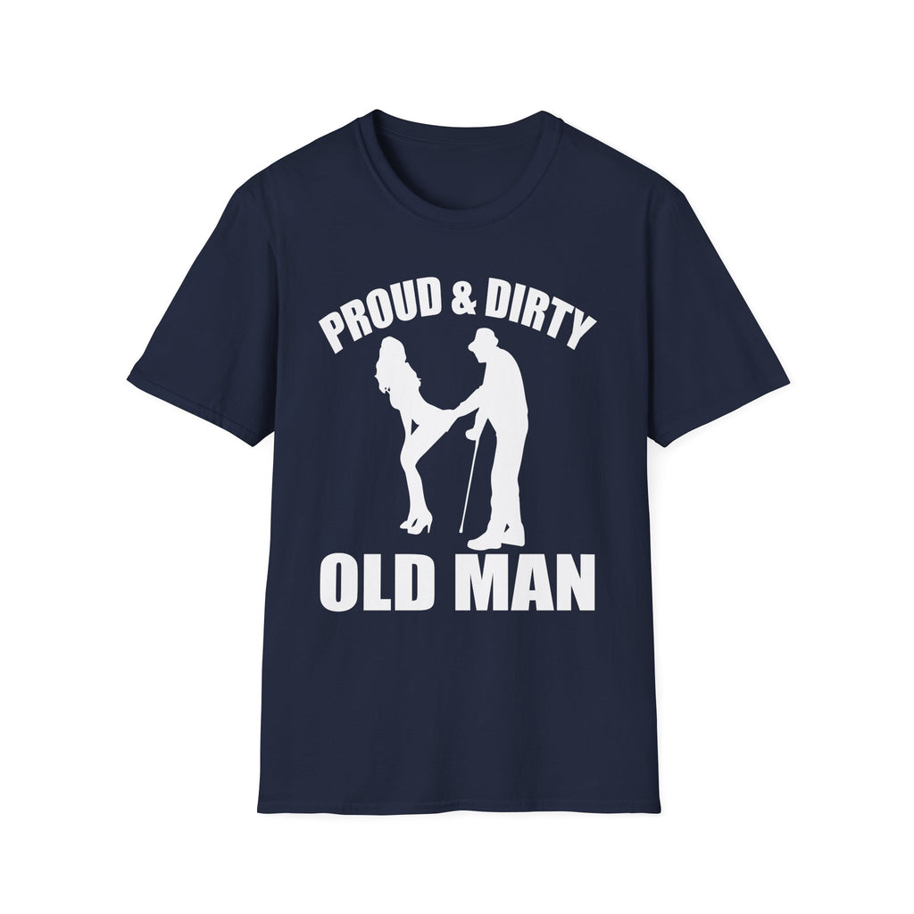 Proud Dirty Old Man T-Shirt