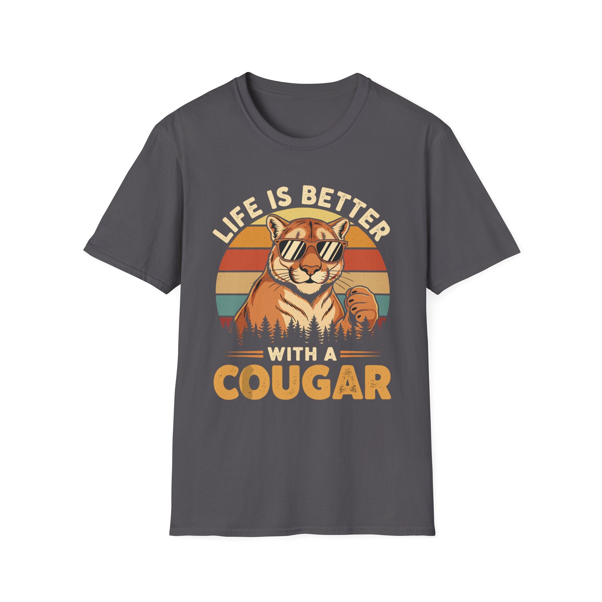 Life Is Better With A Cougar | Funny MILF Dating Graphic Gift T-Shirt