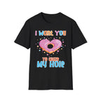 I Want You To Glaze My Hole | Funny Donut Pun Raunchy Sexual Innuendo Gift T-Shirt