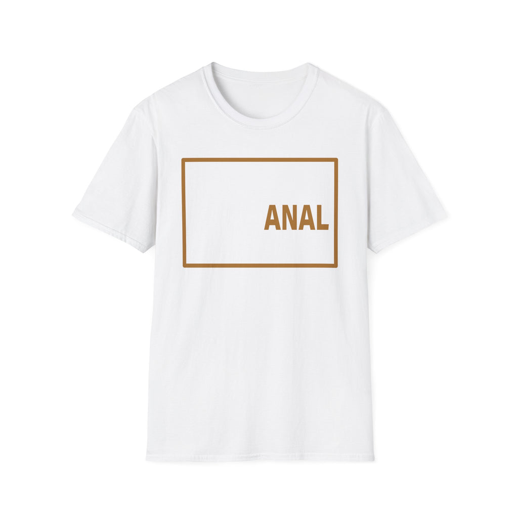 Make Anal Great Again | Funny Adult Humor Raunchy Parody Gift MAGA T-Shirt