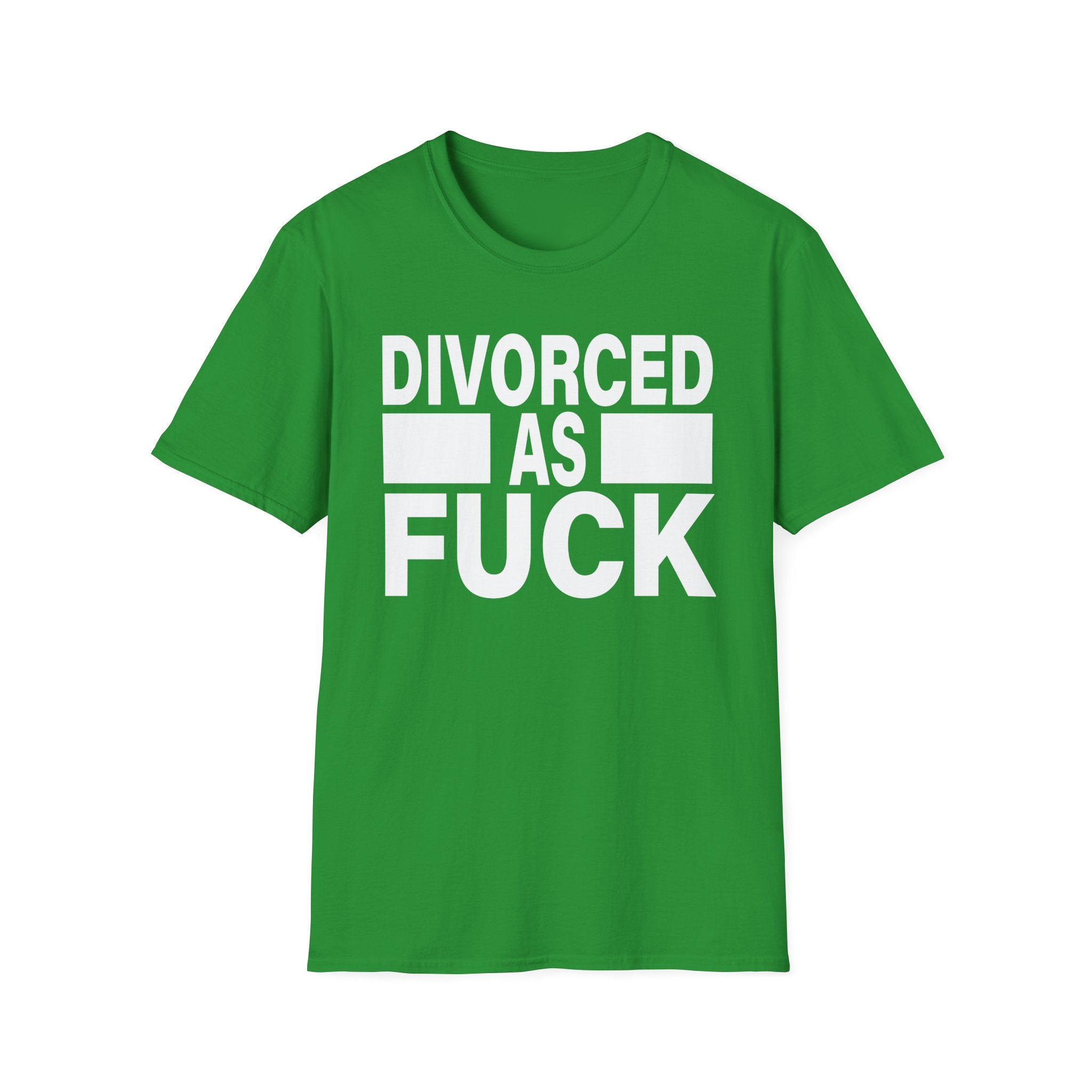 Divorced As Fuck | Funny Divorce Party Adult Humor Gift T-Shirt