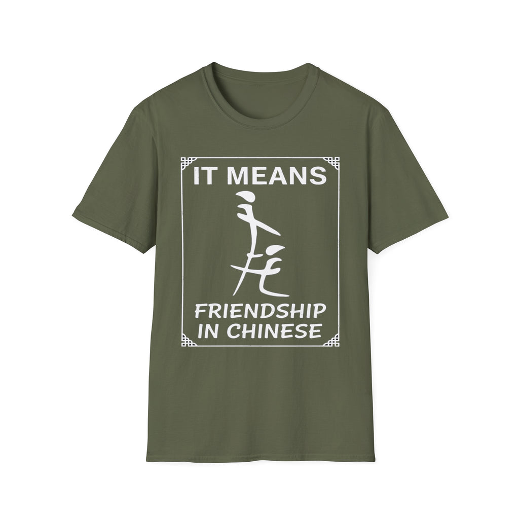 It Means Friendship In Chinese Raunchy Humor | Funny Adult Joke T-Shirt