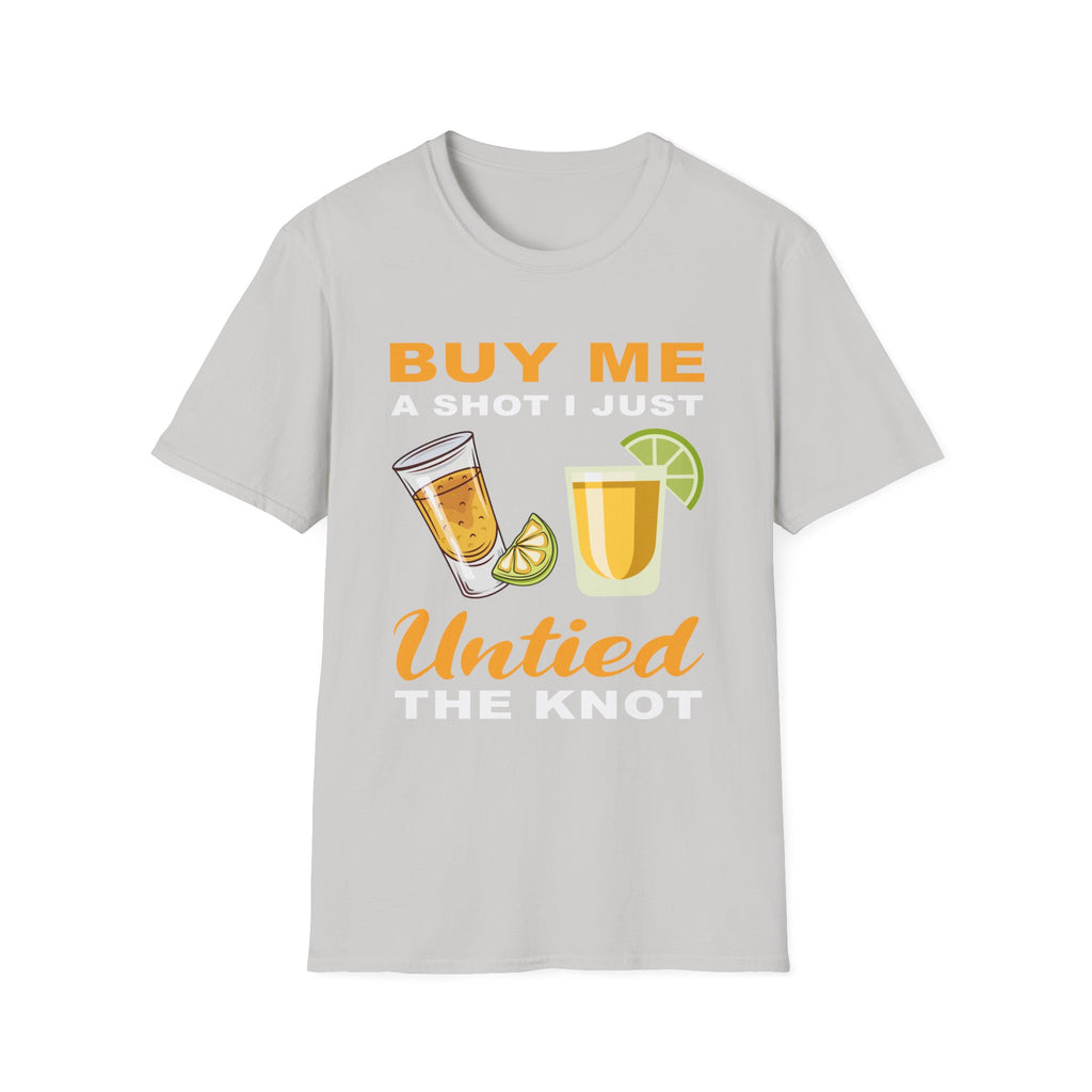Buy Me A Shot I Just Untied The Knot | Funny Divorce Party Drinking Humor Gift T-Shirt