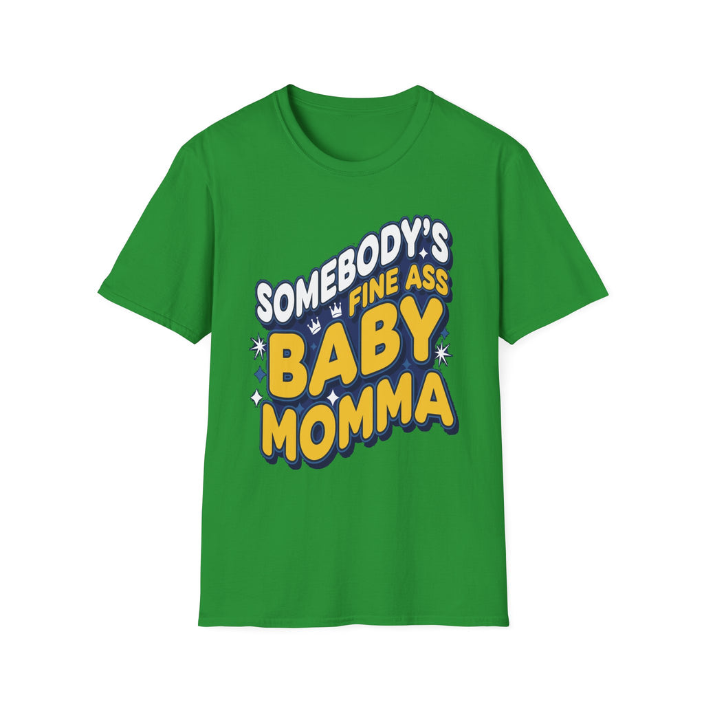 Somebody's Fine Ass Baby Momma | Sexy Hot Mom Gift T-Shirt