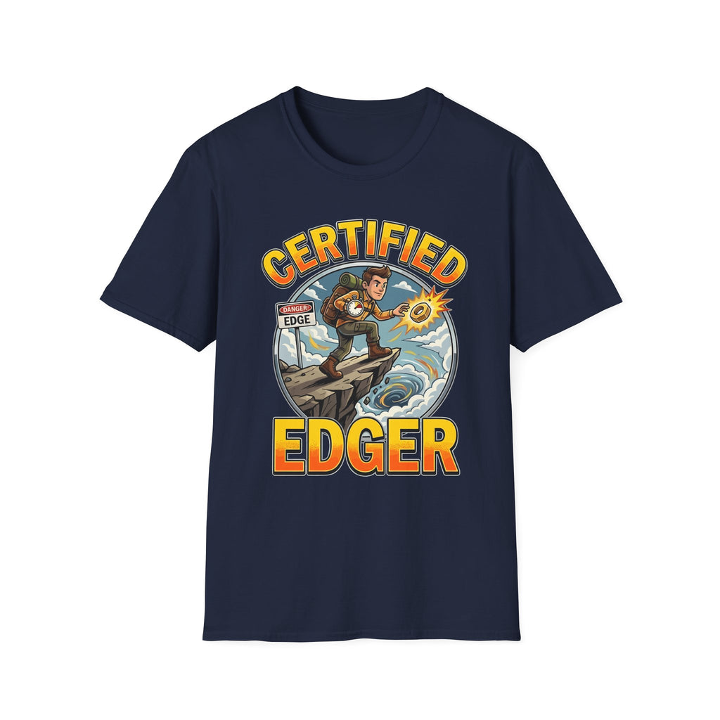 Certified Edger | Funny Adult Humor Raunchy Gift for Men T-Shirt