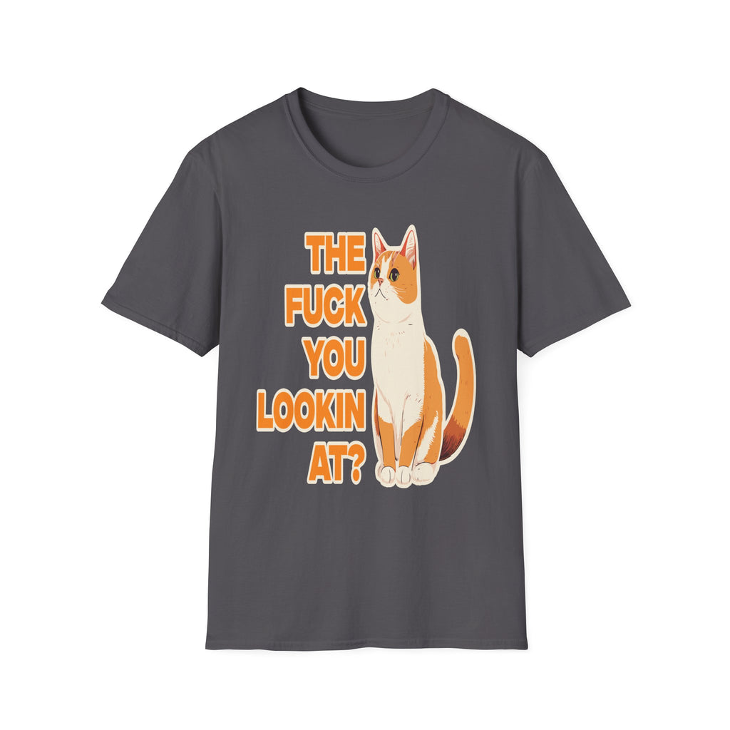 The Fuck You Looking At? | Funny Rude Sarcastic Offensive Adult Gift T-Shirt