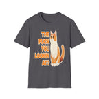 The Fuck You Looking At? | Funny Rude Sarcastic Offensive Adult Gift T-Shirt