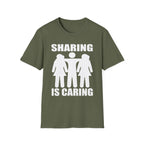 Sharing Is Caring Threesome | Funny Threesome Throuple Swinger Gift for Couples T-Shirt