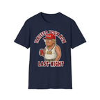 Tariffed Your Mom Last Night Tariff Daddy Trump | Funny Adult Humor T-Shirt