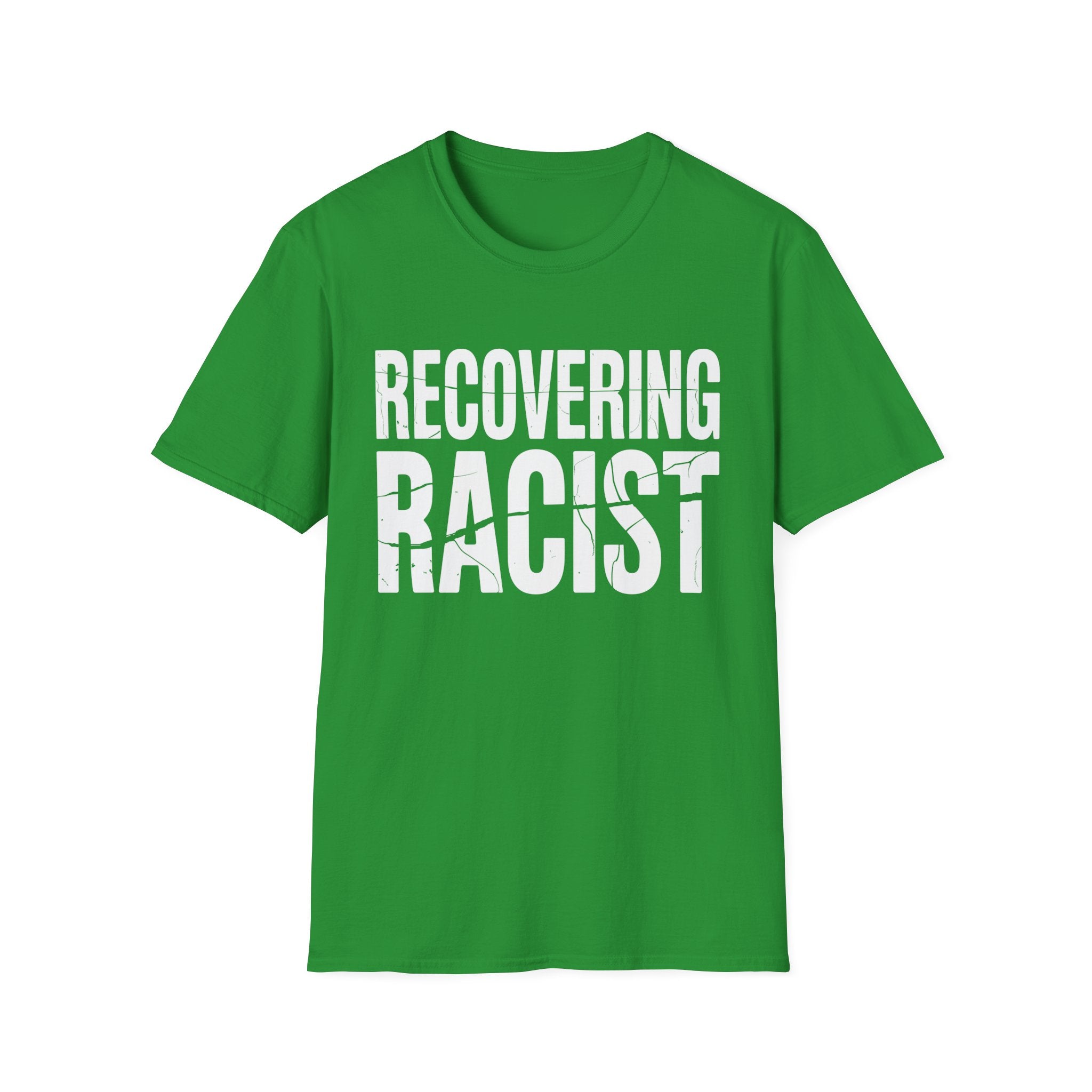 Recovering Racist T-Shirt | Funny Dark Humor & Offensive Novelty T-Shirt