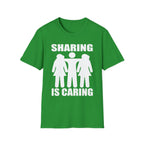 Sharing Is Caring Threesome | Funny Threesome Throuple Swinger Gift for Couples T-Shirt
