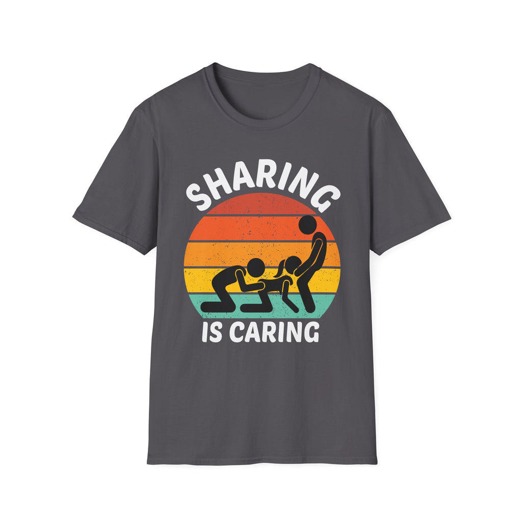 Sharing Is Caring Swinger | Funny Adult Humor Lifestyle Gift for Couples T-Shirt