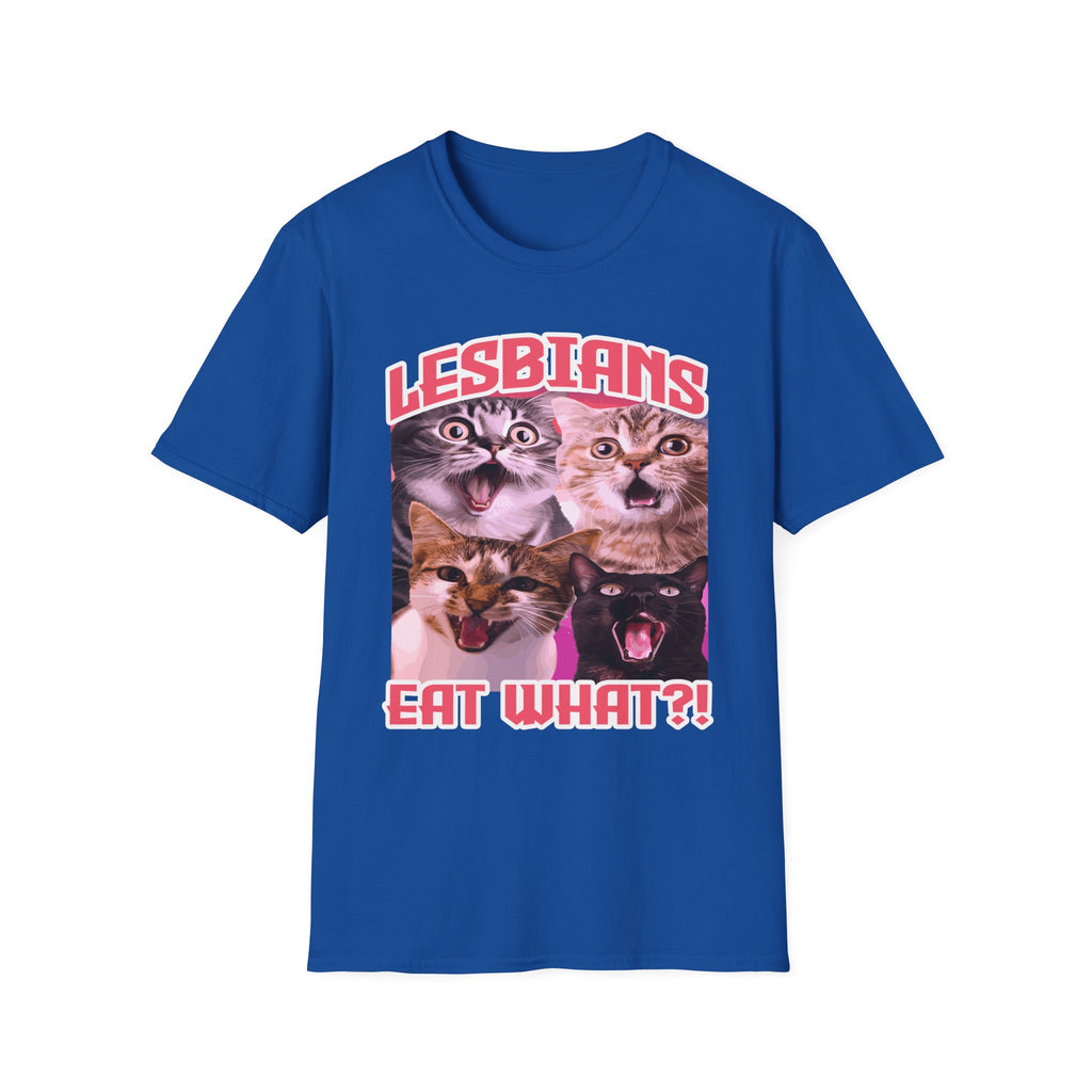 Lesbians Eat What!? | Funny LGBTQ Raunchy Sexual Innuendo Gift T-Shirt