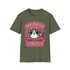 My Pussy Loves A Good Stretch | Funny Adult Humor Raunchy Gag Gift T-Shirt