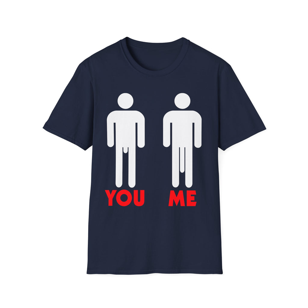 You vs Me Big Dick | Funny Adult Humor Raunchy Gag Gift for Men T-Shirt