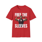 Free The Sleeves | Funny Gym Workout Muscle Humor Gift T-Shirt