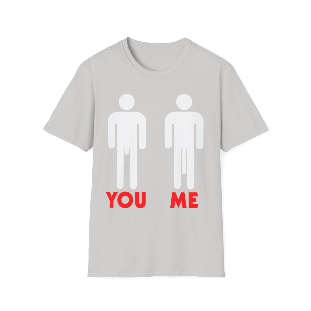 You vs Me Big Dick | Funny Adult Humor Raunchy Gag Gift for Men T-Shirt