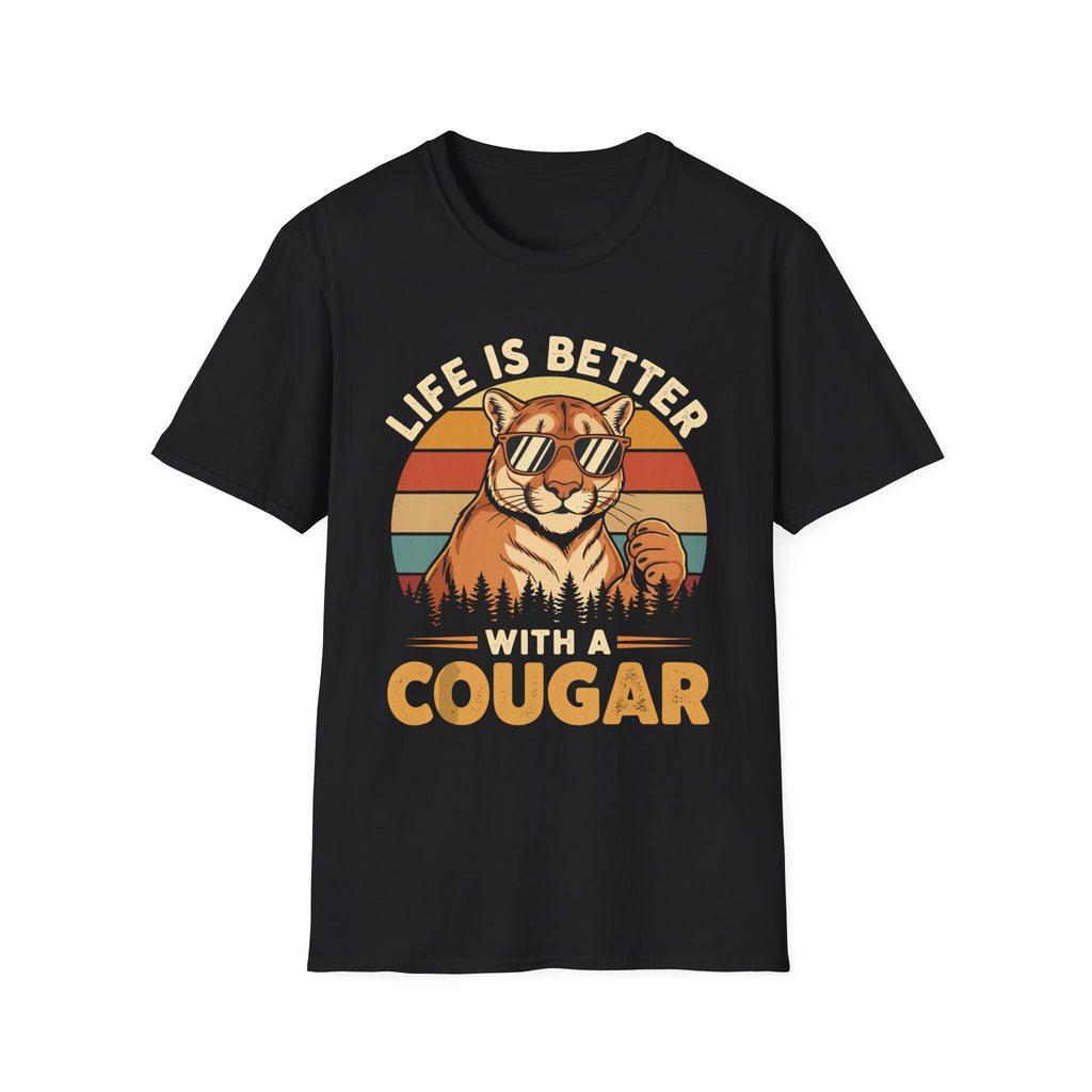 Life Is Better With A Cougar | Funny MILF Dating Graphic Gift T-Shirt