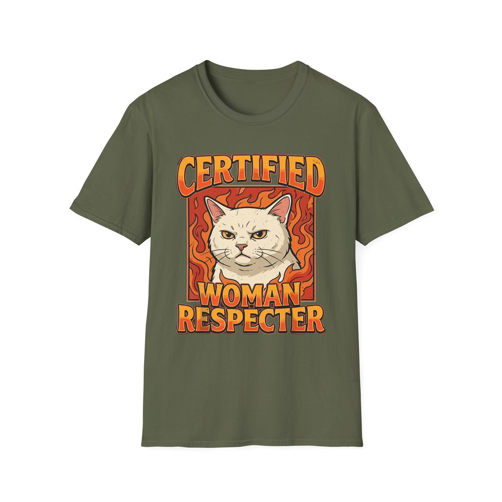 Certified Woman Respecter | Funny Adult Humor Sarcastic Gift for Men T-Shirt