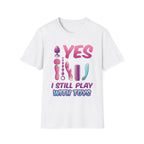 Yes I Still Play With Toys Vibrator | Funny Adult Humor T-Shirt