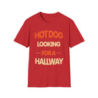 Hot Dog Looking For A Hallway | Funny Adult Humor Raunchy Gag Gift for Men T-Shirt