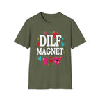 DILF Magnet | Funny Hot Dad Lover Flirty Adult Humor Gift T-Shirt