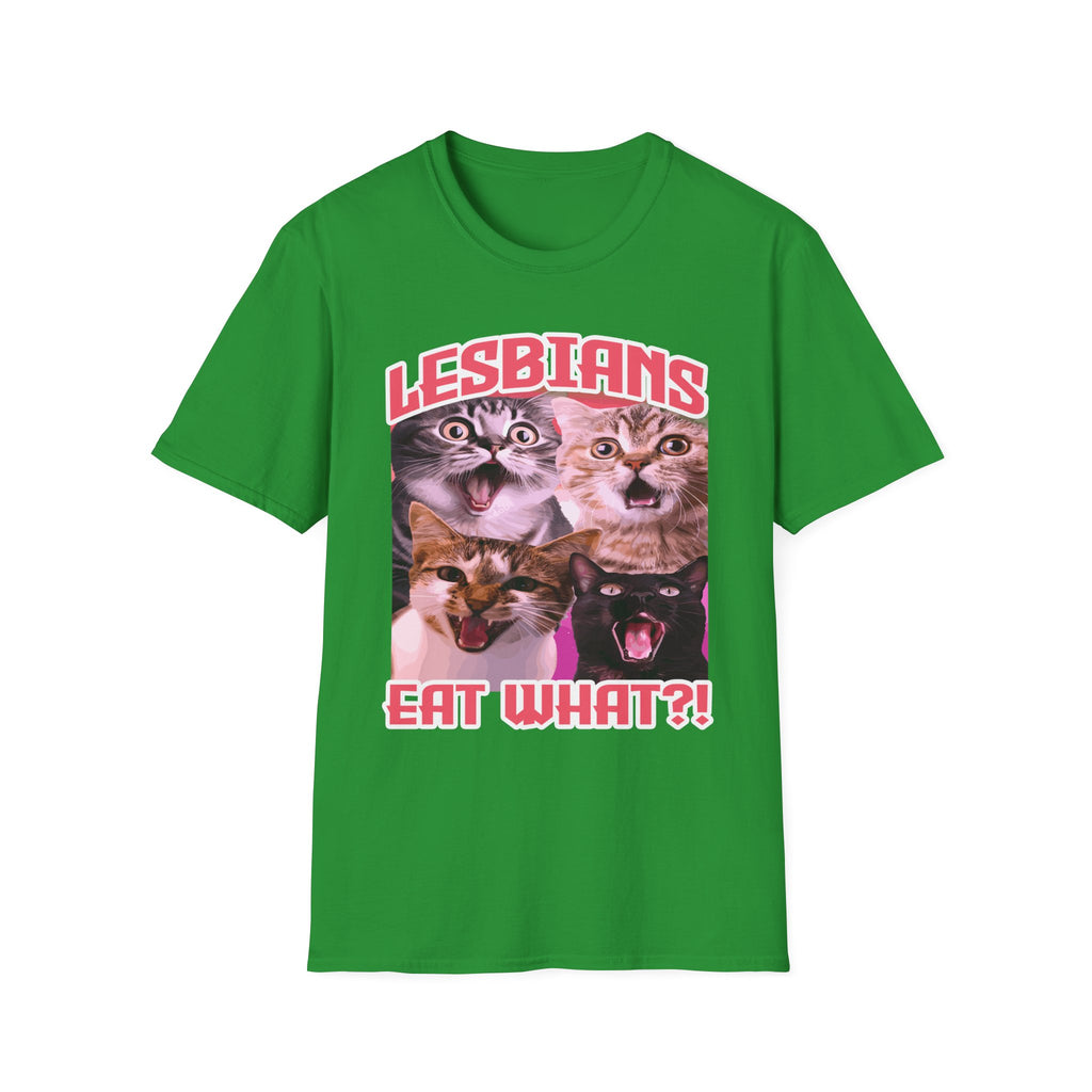 Lesbians Eat What!? | Funny LGBTQ Raunchy Sexual Innuendo Gift T-Shirt