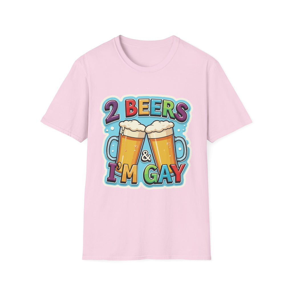 2 Beers & I'm Gay | Funny Adult Humor T-Shirt