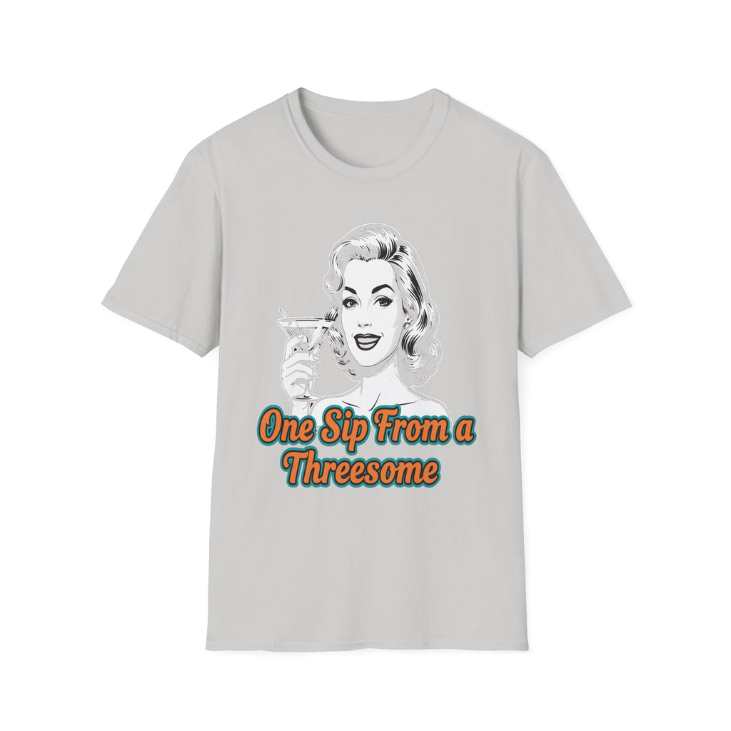 One Sip From A Threesome Funny Swinger Drinking Gag Gift T-Shirt