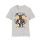 Just A Dad Who Always Came Back With The Milk | Funny Dad Joke Fatherhood Humor Gift T-Shirt
