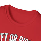 Left Or Right You're Still Bent Over Political | Funny Raunchy Adult Humor T-Shirt