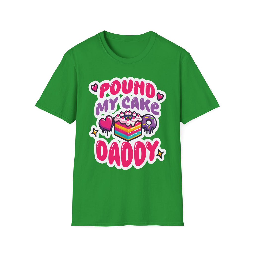 Pound My Cake Daddy | Funny Raunchy Sexual Innuendo Dirty Food Pun Gift T-Shirt