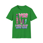 Yes I Still Play With Toys Vibrator | Funny Adult Humor T-Shirt